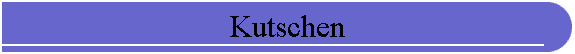 Kutschen