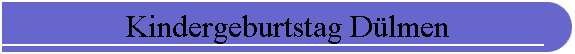 Kindergeburtstag D�lmen