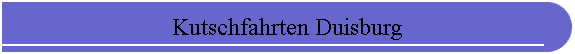Kutschfahrten Duisburg
