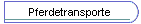 Pferdetransporte